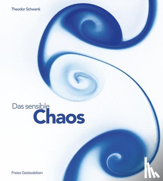 Schwenk, Theodor - Das sensible Chaos