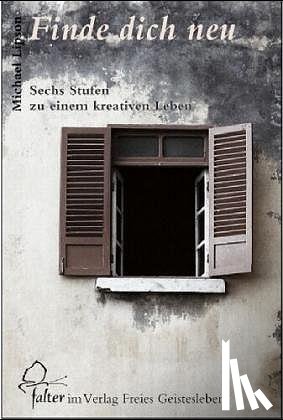 Lipson, Michael - Finde dich neu