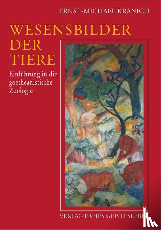 Kranich, Ernst-Michael - Wesensbilder der Tiere