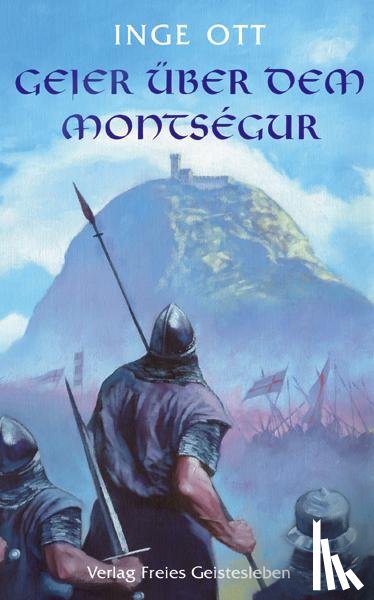 Ott, Inge - Geier über dem Montsegur