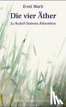 Marti, Ernst - Die vier Äther