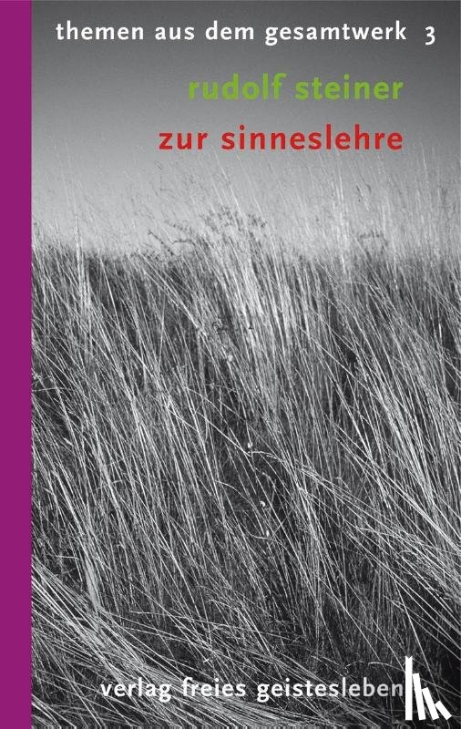 Steiner, Rudolf - Zur Sinneslehre