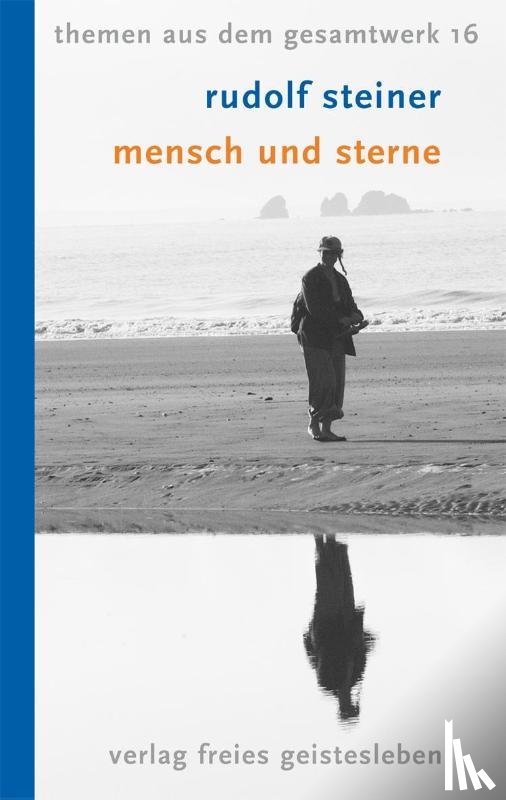 Steiner, Rudolf - Mensch und Sterne