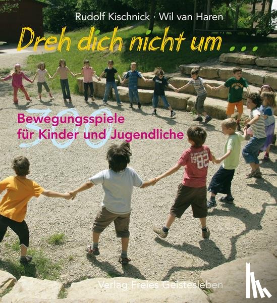 Kischnick, Rudolf, Haren, Wil van - Dreh dich nicht um...
