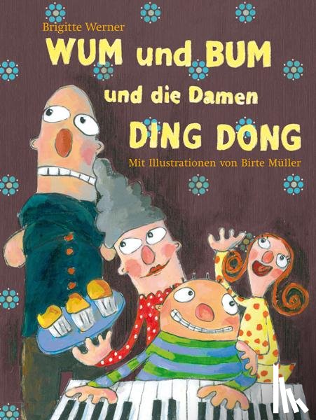 Werner, Brigitte - WUM und BUM und die Damen DING DONG