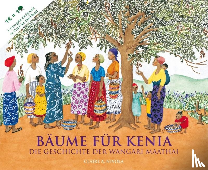 Nivola, Claire A. - Bäume für Kenia