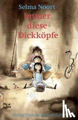 Noort, Selma - Immer diese Dickköpfe