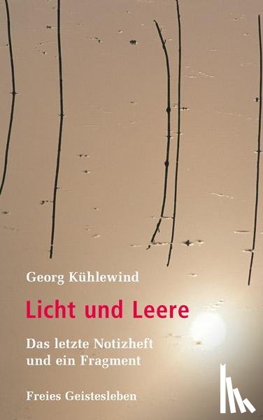 Kühlewind, Georg - Licht und Leere