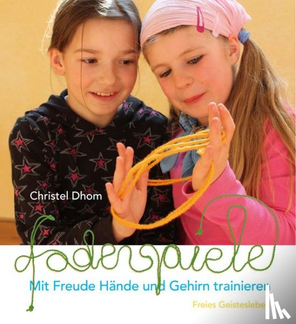 Dhom, Christel - Fadenspiele