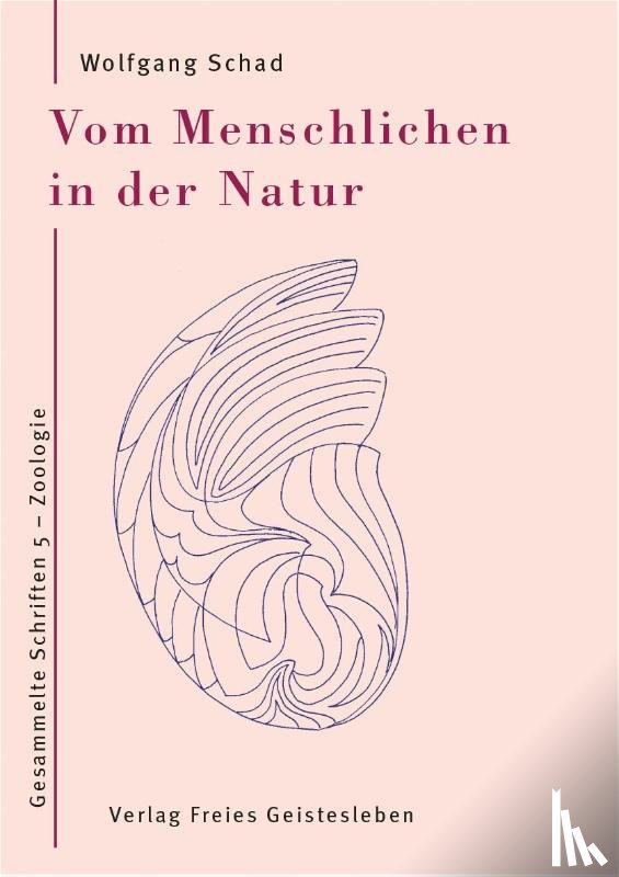 Schad, Wolfgang - Vom Menschlichen in der Natur