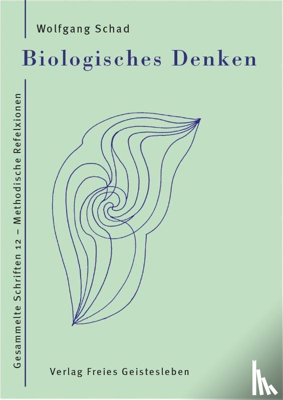 Schad, Wolfgang - Biologisches Denken