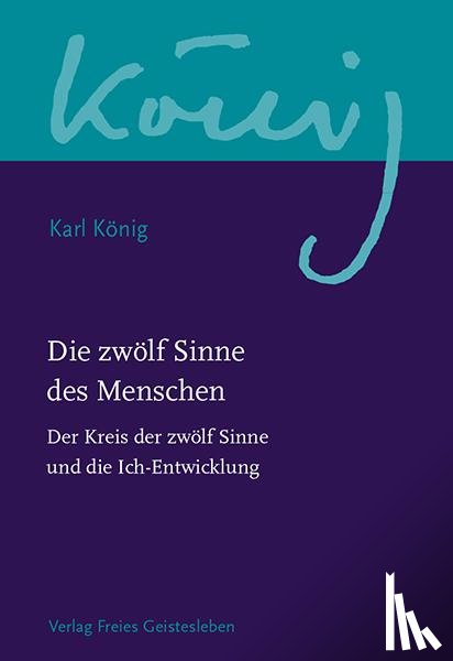 König, Karl - Die zwölf Sinne des Menschen