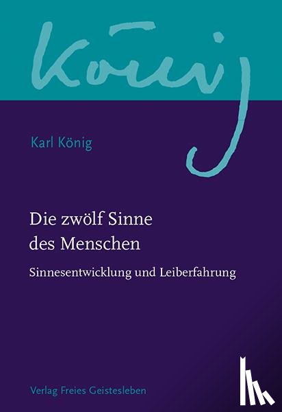 König, Karl - Die zwölf Sinne des Menschen