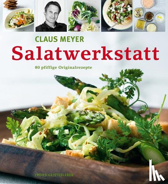 Meyer, Claus - Salatwerkstatt