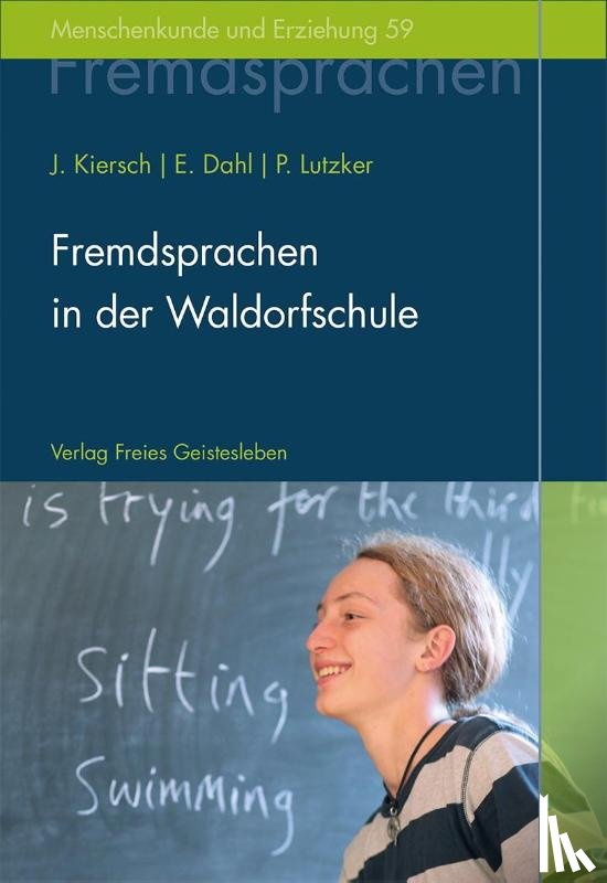 Kiersch, Johannes, Dahl, Erhard, Lutzker, Peter - Fremdsprachen in der Waldorfschule