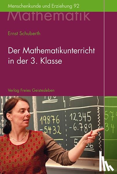 Schuberth, Ernst - Der Mathematikunterricht in der 3. Klasse