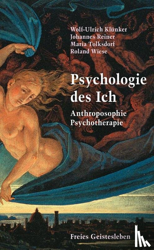 Klünker, Wolf-Ulrich, Reiner, Johannes, Tolksdorf, Maria, Wiese, Roland - Psychologie des Ich