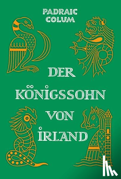 Colum, Padraic - Der Königssohn von Irland