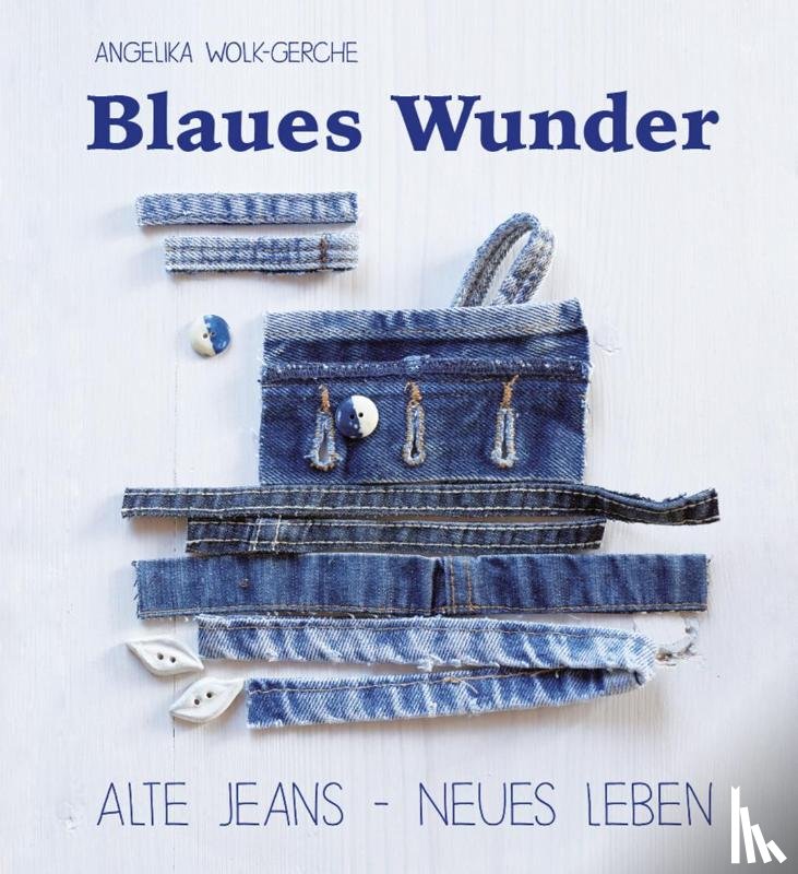 Wolk-Gerche, Angelika - Blaues Wunder