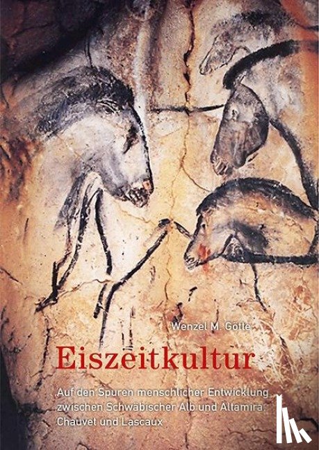 Götte, Wenzel M. - Eiszeitkultur