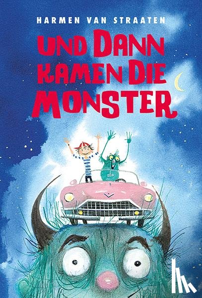 Straaten, Harmen Van - Und dann kamen die Monster