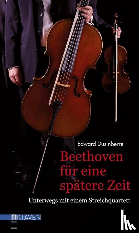 Dusinberre, Edward - Beethoven für eine spätere Zeit