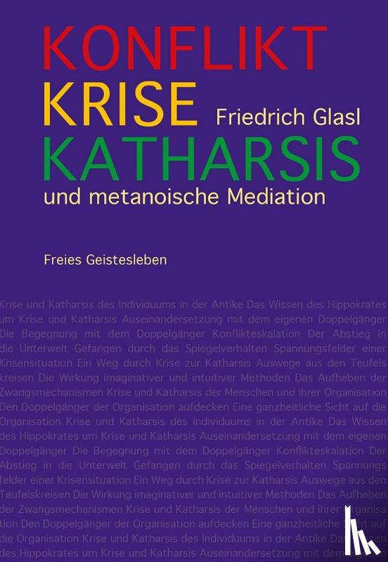 Glasl, Friedrich - Konflikt, Krise, Katharsis