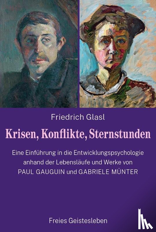 Glasl, Friedrich - Krisen, Konflikte, Sternstunden