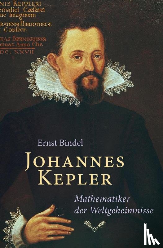 Bindel, Ernst - Johannes Kepler