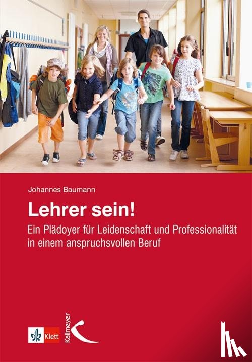 Baumann, Johannes - Lehrer sein!