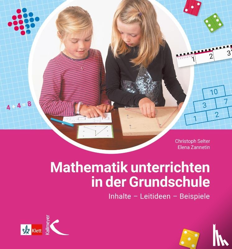 Selter, Christoph, Zannetin, Elena - Mathematik unterrichten in der Grundschule