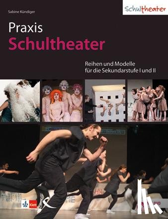 Kündiger, Sabine - Praxis Schultheater