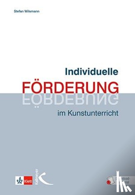 Wilsmann, Stefan - Individuelle Förderung im Kunstunterricht