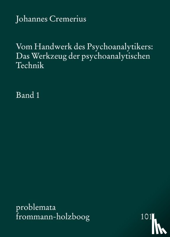 Cremerius, Johannes - Vom Handwerk des Psychoanalytikers 1