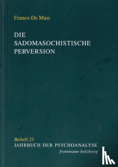 De Masi, Franco - Die sadomasochistische Perversion