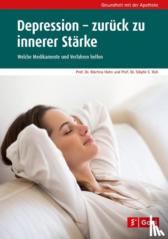 Hahn, Martina, Roll, Sibylle - Depression - zurück zu innerer Stärke