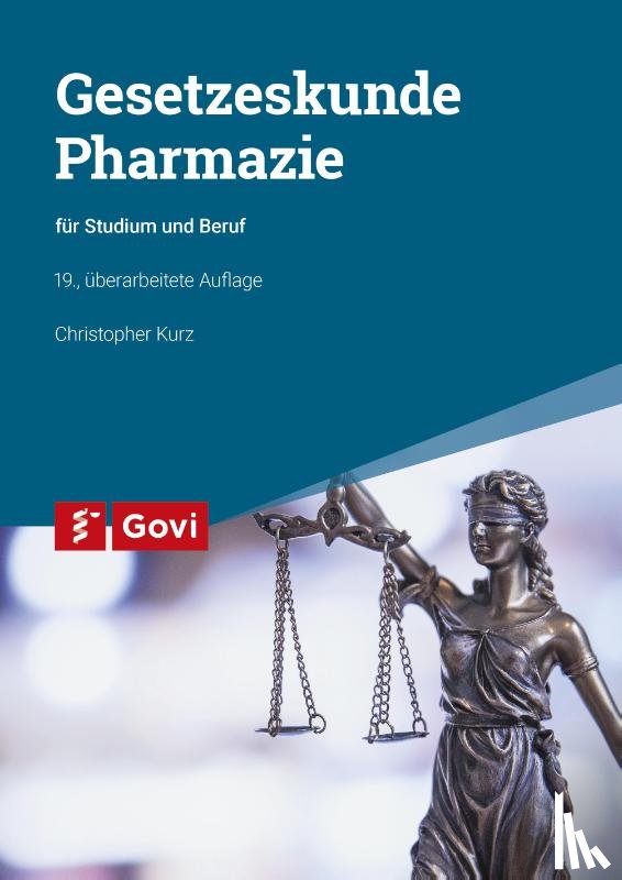Kurz, Christopher - Gesetzeskunde Pharmazie