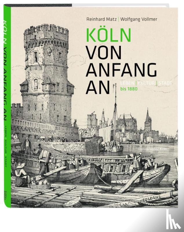 Matz, Reinhard, Vollmer, Wolfgang - Köln von Anfang an