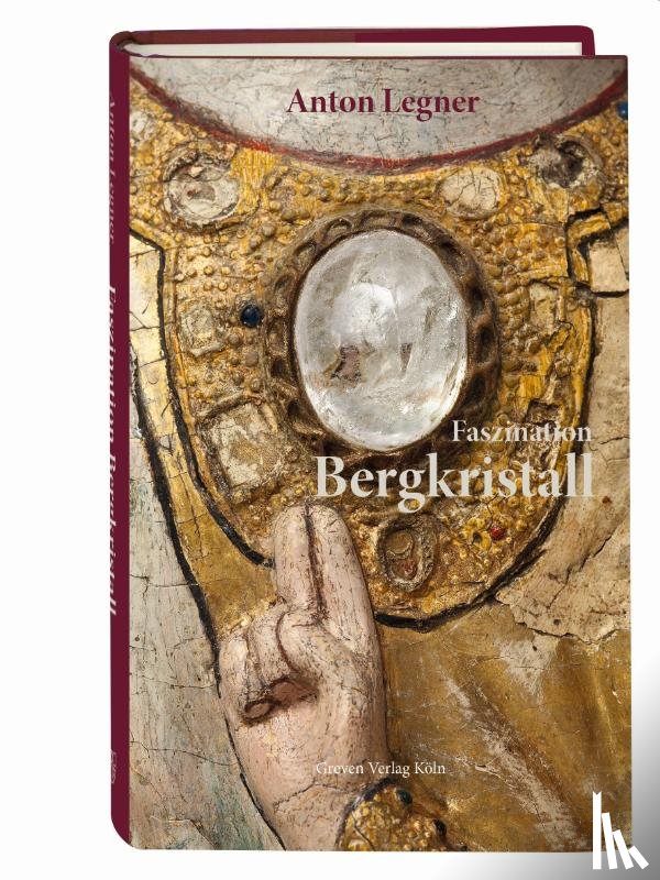 Legner, Anton - Faszination Bergkristall