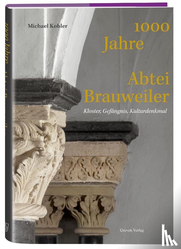 Kohler, Michael - 1000 Jahre Abtei Brauweiler