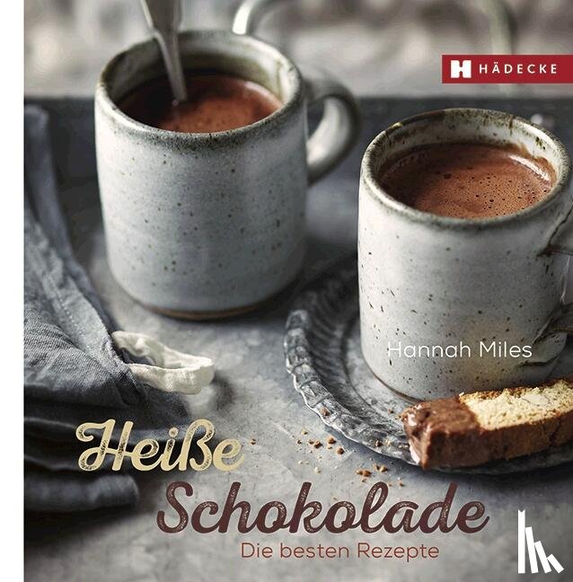 Miles, Hannah - Heiße Schokolade