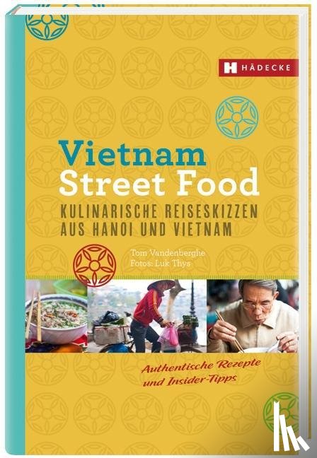 Vandenberghe, Tom - Vietnam Street Food