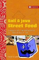 Susanti, Jenny, Wemheuer, Andreas - Bali & Java Street Food