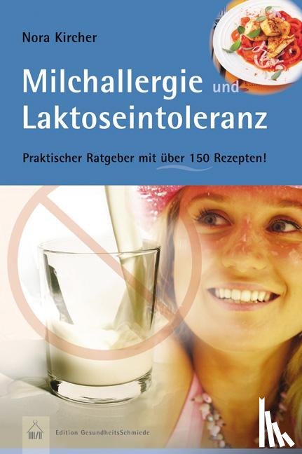 Kircher, Nora - Milchallergien und Laktoseintoleranz