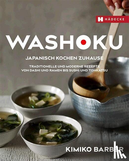 Barber, Kimiko - Washoku - Japanisch kochen zuhause