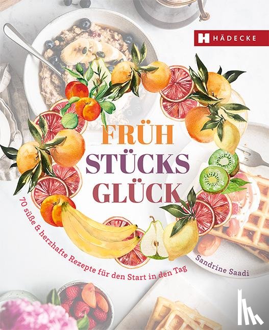 Saadi, Sandrine - Frühstücksglück