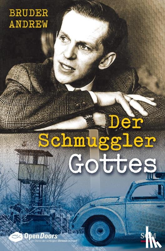 Andrew, Bruder - Der Schmuggler Gottes