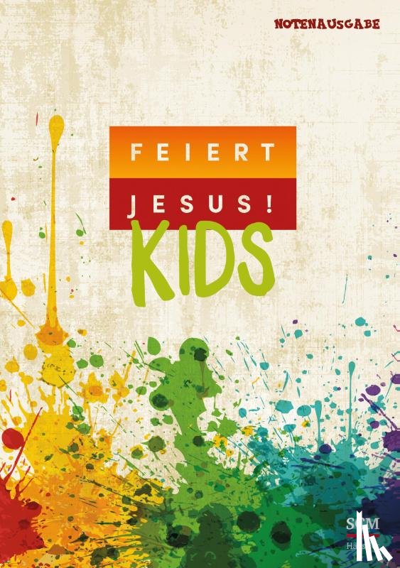  - Feiert Jesus! Kids - Liederbuch (Notenausgabe)