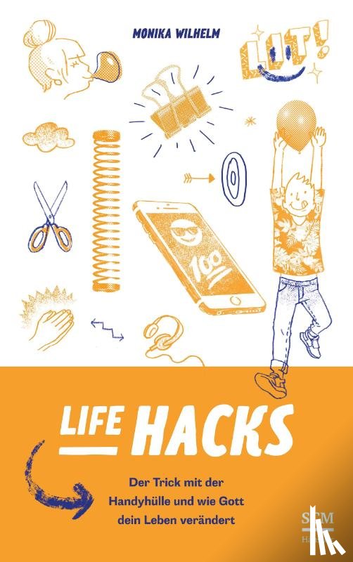 Wilhelm, Monika - Life Hacks