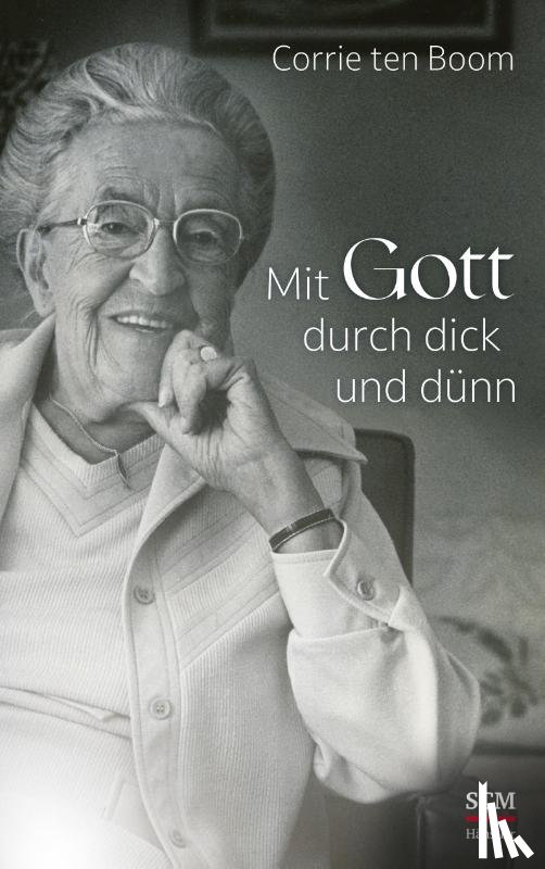 Boom, Corrie Ten - Mit Gott durch dick und dünn